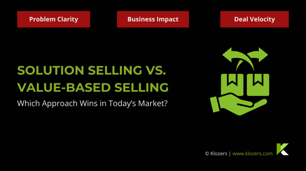 Solution Selling vs. Value-Based Selling