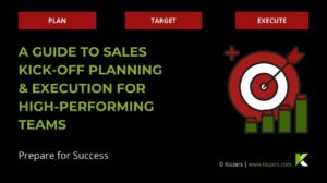 A Guide to Sales Kick-off Planning & Execution for High-Performing Teams